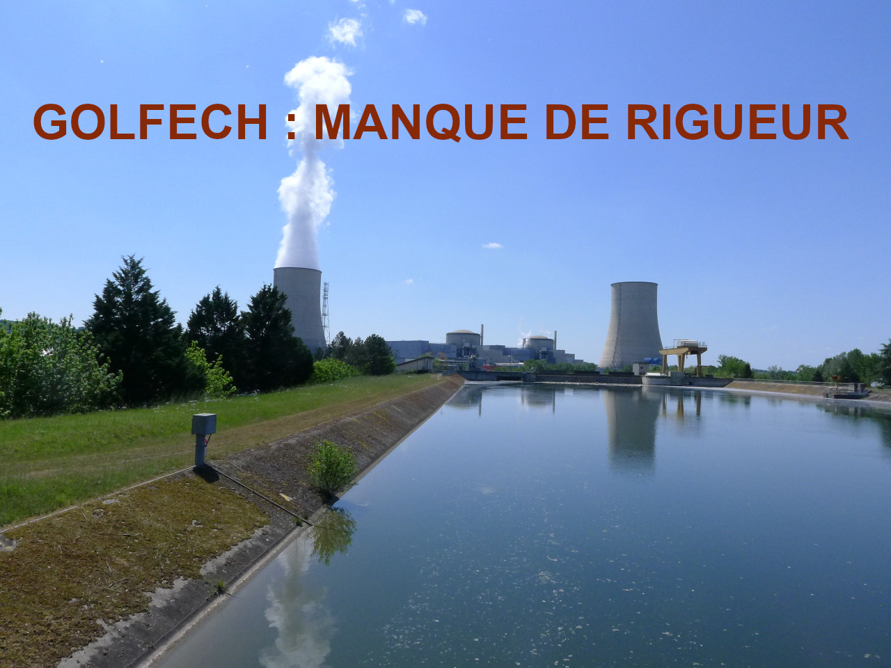 You are currently viewing Dans son dernier bilan l’ASN épingle à nouveau le manque de rigueur à la centrale de Golfech